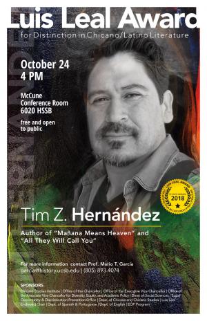 Luis Leal Award for distinction in Chicano/Latino Literature is awarded to Tim Z. Hernández 