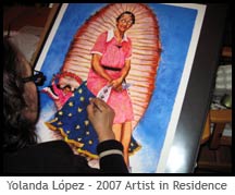 Yolanda Lopez - 2007 Artist in Residence